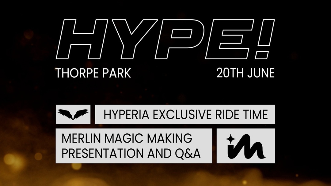 Enthusiast Alert: Hype! Event Confirmed for Thorpe Park this June